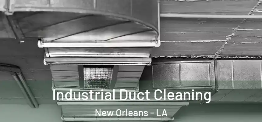  Industrial Duct Cleaning New Orleans - LA